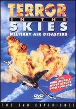 Terror in the Skies: Military Air Disasters