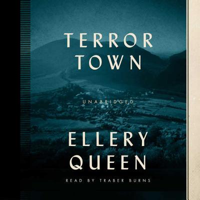 Terror Town - Queen, Ellery, and Burns, Traber (Read by)