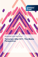 Terrorism After 9/11: The Media Perspective