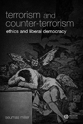 Terrorism and Counter-Terrorism - Miller, Seumas