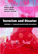 Terrorism and Disaster Hardback: Individual and Community Mental Health Interventions