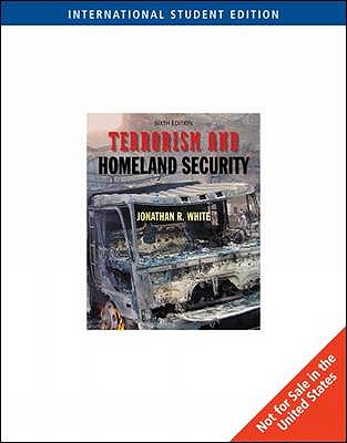 Terrorism and Homeland Security: An Introduction - White, Jonathan Randall