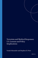 Terrorism and Medical Responses: U.S. Lessons and Policy Iimplications