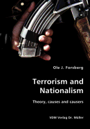 Terrorism and Nationalism- Theory, Causes and Causers