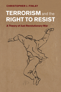 Terrorism and the Right to Resist