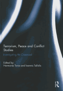 Terrorism: Bridging the Gap with Peace and Conflict Studies: Investigating the Crossroad