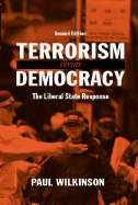 Terrorism Versus Democracy: The Liberal State Response