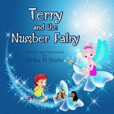 Terry and the Number Fairy - Porche, Lee (Editor), and Szabo, Erika M