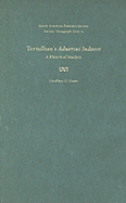 Tertullian's Aduersus Iudaeos: A Rhetorical Analysis