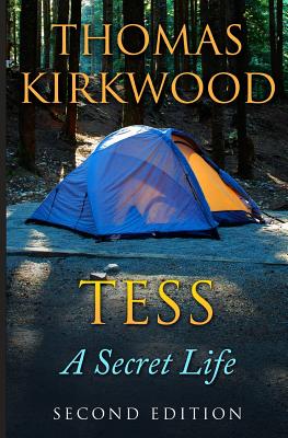 Tess: A Secret Life : Second Edition - Kirkwood, Thomas