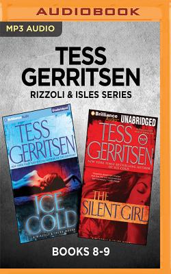 Tess Gerritsen Rizzoli & Isles Series: Books 8-9: Ice Cold & the Silent Girl - Gerritsen, Tess, and Eby, Tanya (Read by)