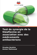 Test de synergie de la th?aflavine en association avec des m?dicaments antibact?riens