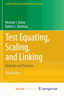 Test Equating, Scaling, and Linking: Methods and Practices