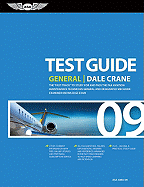 Test Guide General: The Fast-Track to Study for and Pass the Faa Aviation Maintenance Technician General and Designated Mechanic Examiner Knowledge Tests