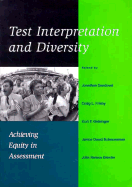Test Interpretation and Diversity: Achieving Equity in Assessment