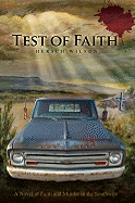 Test of Faith: A Novel of Faith and Murder in the Southwest