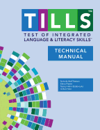Test of Integrated Language and Literacy Skills (TILLS) Technical Manual