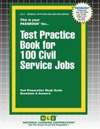 Test Practice Book for 100 Civil Service Jobs