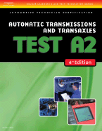 Test Preparation- A2 AutomaticTransmissions andTransaxles