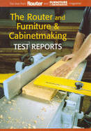 Test Reports: "The Router" and "Furniture & Cabinetmaking"
