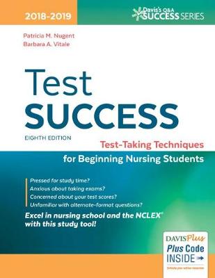 Test Success: Test-Taking Techniques for Beginning Nursing Students - Nugent, Patricia M, RN, Bs, MS, Edm, Edd, and Vitale, Barbara A, RN, Ma