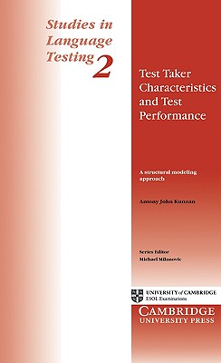 Test Taker Characteristics and Test Performance: A Structural Modeling Approach - Kunnan, Antony John