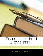 Testa, Libro Per I Giovinetti ...