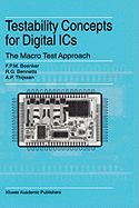 Testability Concepts for Digital ICS: The Macro Test Approach