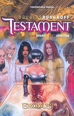 Testament: Exodus - Rushkoff, Douglas, and Sharp, Liam, and Ormston, Dean