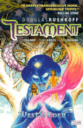 Testament Vol 02: West of Eden - Rushkoff, Douglas
