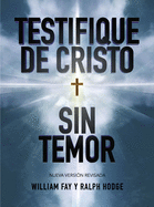 Testifique de Cristo Sin Temor