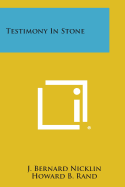 Testimony in Stone