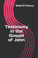 Testimony in the Gospel of John