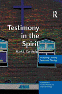 Testimony in the Spirit: Rescripting Ordinary Pentecostal Theology