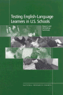Testing English-Language Learners in U.S. Schools: Report and Workshop Summary - National Research Council, and Committee on Educational Excellence and Testing Equity, and Beatty, Alexandra (Editor)