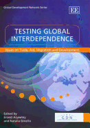 Testing Global Interdependence: Issues on Trade, Aid, Migration and Development
