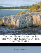 Testing Grape Varieties in the Vinifera Regions of the United States