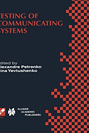 Testing of Communicating Systems: Proceedings of the Ifip Tc6 11th International Workshop on Testing of Communicating Systems (Iwtcs'98) August 31-September 2, 1998, Tomsk, Russia