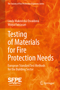 Testing of Materials for Fire Protection Needs: European Standard Test Methods for the Building Sector