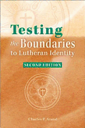 Testing the Boundaries to Lutheran Identity