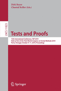 Tests and Proofs: 13th International Conference, Tap 2019, Held as Part of the Third World Congress on Formal Methods 2019, Porto, Portugal, October 9-11, 2019, Proceedings