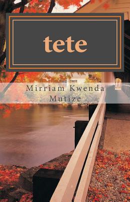 Tete - Kwenda Mutize Mkm, Mrs Mirriam