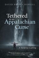 Tethered to an Appalachian Curse