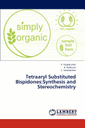 Tetraaryl Substituted Bispidones: Synthesis and Stereochemistry