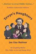 Tevye's Daughters - No Laughing Matter: The Women behind the Story of Fiddler on the Roof