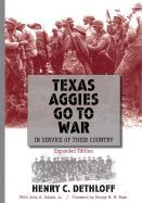 Texas Aggies Go to War: In Service of Their Country, Expanded Edition Volume 104