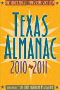 Texas Almanac: The Source of All Things Texan Since 1857