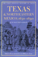 Texas and Northeastern Mexico,1630-1690