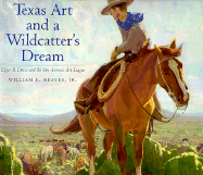 Texas Art and a Wildcatter's Dream: Edgar B. Davis and the San Antonio Art League