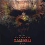 Texas Chainsaw Massacre [Original Motion Picture Soundtrack]